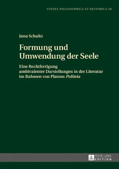 Formung und Umwendung der Seele - Schultz, Jana