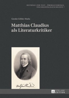 Matthias Claudius als Literaturkritiker - Göhler-Marks, Geeske