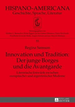 Innovation und Tradition: Der junge Borges und die Avantgarde - Samson, Regina