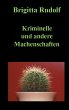 Kriminelle und andere Machenschaften - Bild 1