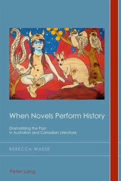 When Novels Perform History - Waese, Rebecca