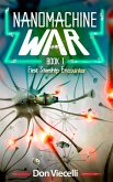 Nanomachine War - Book 1, First Starship Encounter (Nanomachine Wars, #2) (eBook, ePUB)