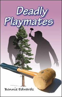 Deadly Playmates (Deadly Duo, #4) (eBook, ePUB) - Edwards, Bonnie