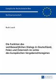 Die Funktion des wettbewerblichen Dialogs in Deutschland, Polen und Österreich im Lichte des Europäischen Vergaberechtsregimes