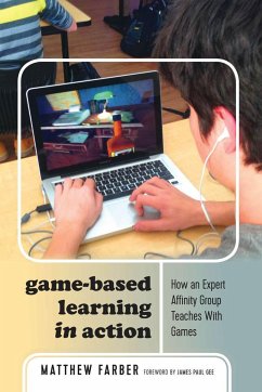 Game-Based Learning in Action - Farber, Matthew