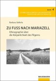 Zu Fuß nach Mariazell