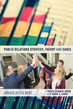 Public Relations Strategy, Theory, and Cases - Hansen-Horn, Tricia;Horn, Adam E.