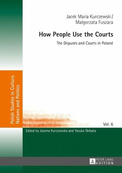 How People Use the Courts - Kurczewski, Jacek Maria;Fuszara, Malgorzata