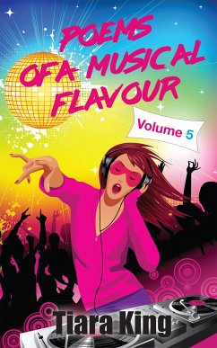 Poems Of A Musical Flavour: Volume 5 (eBook, ePUB) - King, Tiara