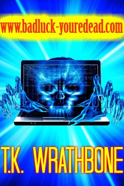 www.badluck-youredead.com (eBook, ePUB) - Wrathbone, T. K.