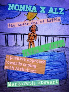 Cover Nonna & Alzheimer/ The Never Ending Battle (eBook, ePUB)