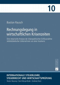 Rechnungslegung in wirtschaftlichen Krisenzeiten - Rausch, Bastian