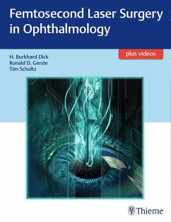 Femtosecond Laser Surgery in Ophthalmology - Dick, Burkhard;Gerste, Ronald D.;Schultz, Tim