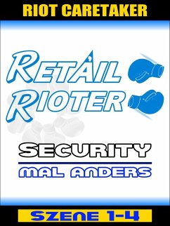 Retail Rioter - Security mal anders [Szene 1-4] (eBook, ePUB)
