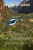 Justice on the Mountain (White River Series, #2) (eBook, ePUB) Justice on the Mountain (White River Series, #2) (eBook, ePUB)
