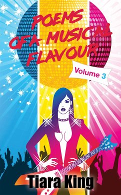 Poems Of A Musical Flavour: Volume 3 (eBook, ePUB) - King, Tiara