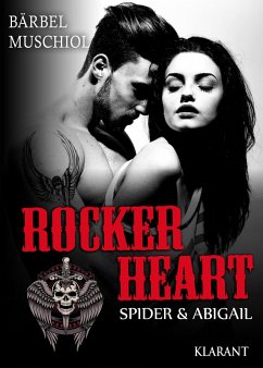 Rocker Heart. Spider und Abigail - Muschiol, Bärbel