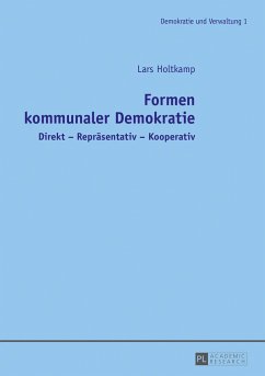 Formen kommunaler Demokratie - Holtkamp, Lars