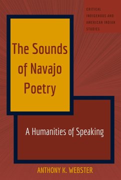 The Sounds of Navajo Poetry - Webster, Anthony