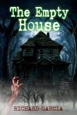 The Empty House : What Would You Do A New Beginning (eBook, ePUB)