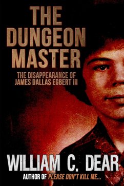 Cover The Dungeon Master: The Disappearance of James Dallas Egbert III (eBook, ePUB)