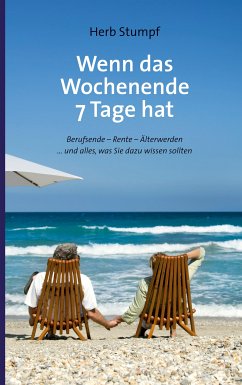 Wenn das Wochenende 7 Tage hat (eBook, ePUB) - Stumpf, Herb