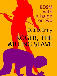 Roger, the Willing Slave (eBook, ePUB) - Ently, O B D