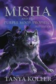 Misha and the Purple Moon Prophecy (eBook, ePUB)