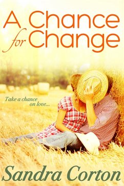 A Chance For Change (eBook, ePUB) - Corton, Sandra