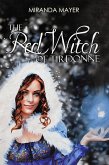 The Red Witch of Tirdonne (The Red Slipper Series, #4) (eBook, ePUB) The Red Witch of Tirdonne (The Red Slipper Series, #4) (eBook, ePUB)