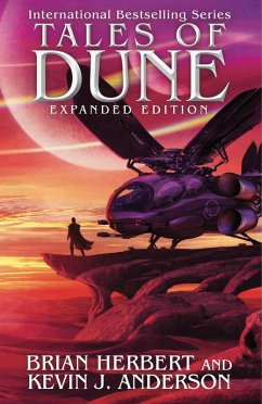 Tales of Dune: Expanded Edition (eBook, ePUB) - Herbert, Brian; Anderson, Kevin J.