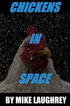 Chickens In Space (eBook, ePUB) - Laughrey, Mike