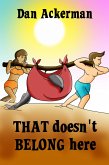 That Doesn't Belong Here (eBook, ePUB) That Doesn't Belong Here (eBook, ePUB)