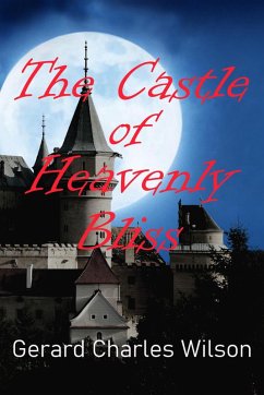 Cover The Castle of Heavenly Bliss (Sixties Series, #5) (eBook, ePUB)