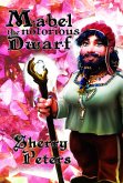 Mabel the Notorious Dwarf (eBook, ePUB) Mabel the Notorious Dwarf (eBook, ePUB)