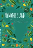 My Mother's Land: Tales and Tastes of Liberia (eBook, ePUB)