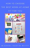 How to Choose the Best Work-at-Home Fit for You (eBook, ePUB)