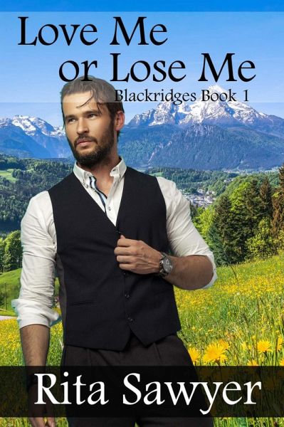 Love Me Or Lose Me (Blackridges, #1) (eBook, ePUB)