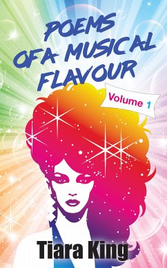 Poems Of A Musical Flavour: Volume 1 (eBook, ePUB) - King, Tiara