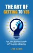 The Art of Getting to YES - How Using... - Bild 1