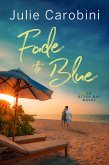 Fade to Blue (An Otter Bay Novel, #3) (eBook, ePUB)