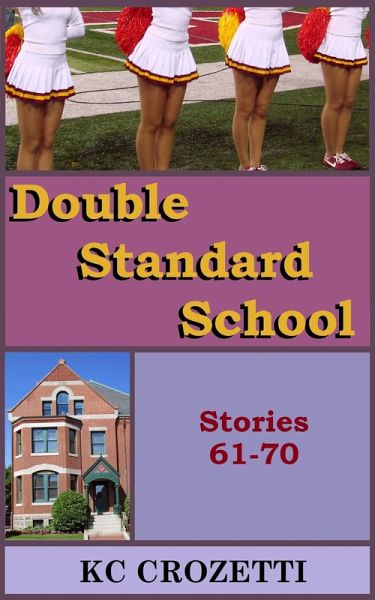 Double Standard School: Stories 61-70 (eBook, ePUB) Double Standard School: Stories 61-70 (eBook, ePUB)