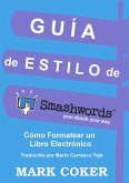 Guía de Estilo de Smashwords (Smashwords Style Guide Translations, #4) (eBook, ePUB)