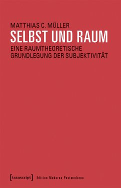 Selbst und Raum (eBook, PDF) - Müller, Matthias C.