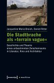 Die Stadtbrache als »terrain vague« (eBook, PDF)