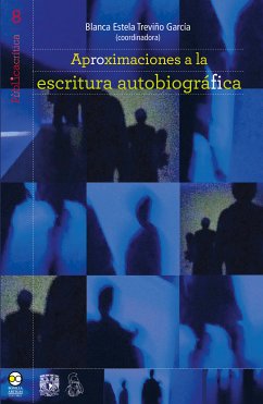 Aproximaciones a la escritura autobiográfica. (eBook, ePUB)