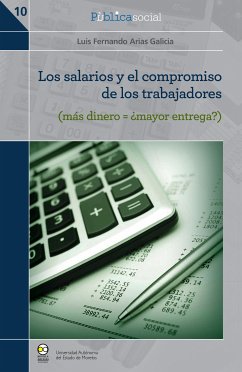 Los salarios y el compromiso de los trabajadores (eBook, ePUB) - Arias Galicia, Luis Fernando