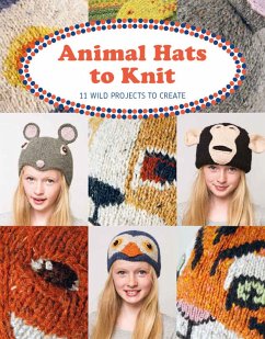 Animal Hats to Knit: 11 Wild Projects to Create - Roberts, Luise