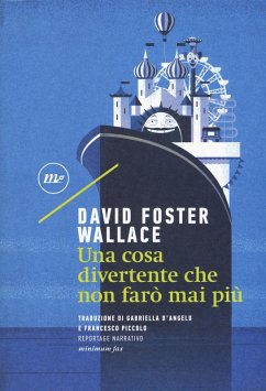 Una cosa divertente che non farò mai più - Wallace, David Foster