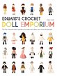 Edward's Crochet Doll Emporium - Bild 1